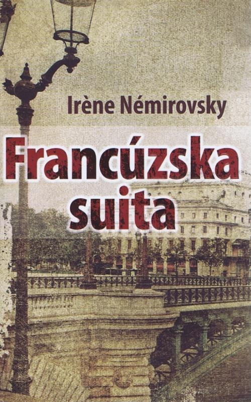 Kniha: Francúzska suita - Némirovsky Iréne