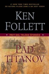 Pád titanov - 1 diel trilógie Storočie