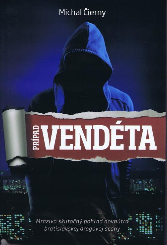 Kniha: Prípad Vendéta - Čierny Michal