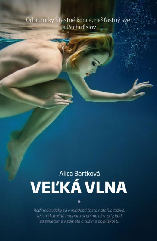 Kniha: Veľká vlna - Bartková Alica