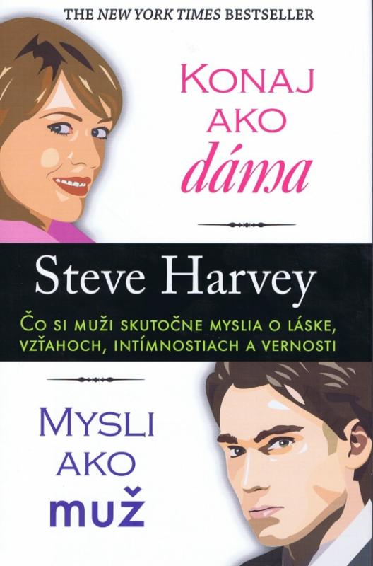 Kniha: Konaj ako dáma, mysli ako muž - Harvey Steve