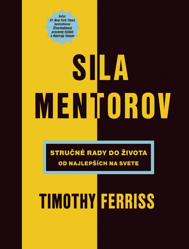 Kniha: Sila mentorov - Ferriss Timothy