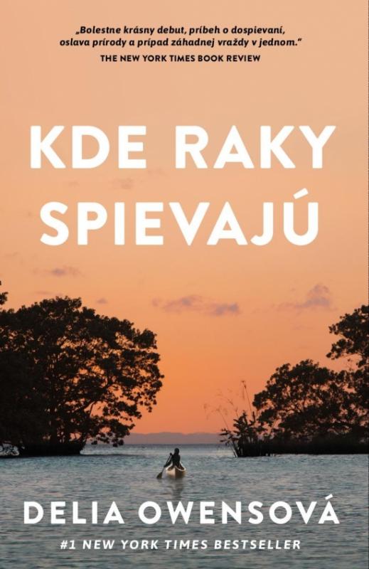 Kniha: Kde raky spievajú - Owensová Delia