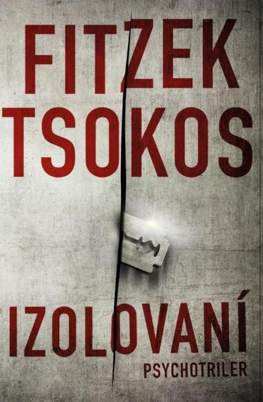 Kniha: Izolovaní - Fitzek, Michael Tsokos Sebastian