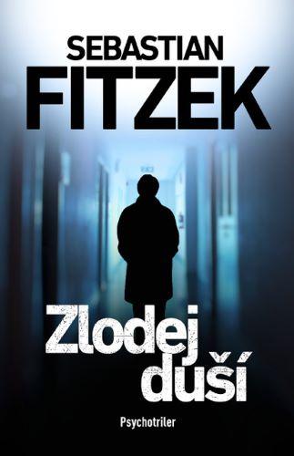 Kniha: Zlodej duší - Sebastian Fitzek