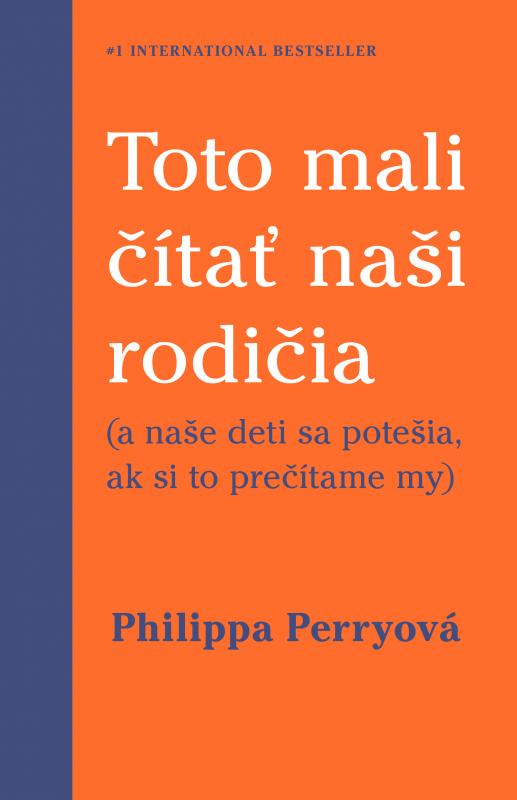 Kniha: Toto mali čítať naši rodičia - Philippa Perry