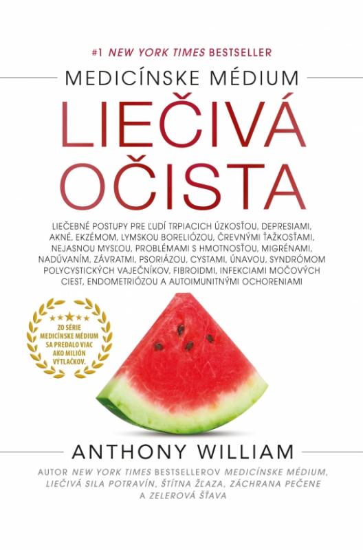 Kniha: Medicinské médium - Liečivá očista - William Anthony