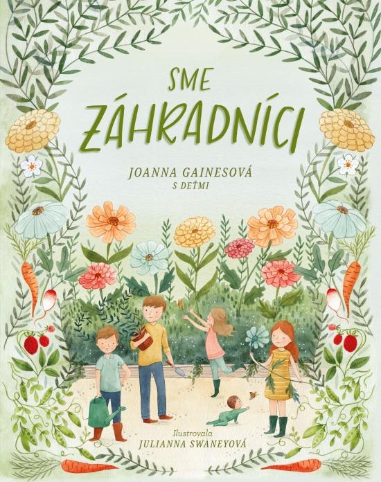 Kniha: Sme záhradníci - Gainesová Joanna