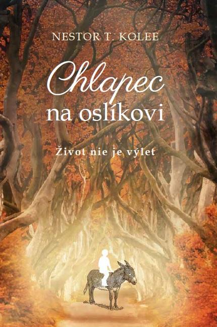 Kniha: Chlapec na oslíkovi - Nestor T. Kolee