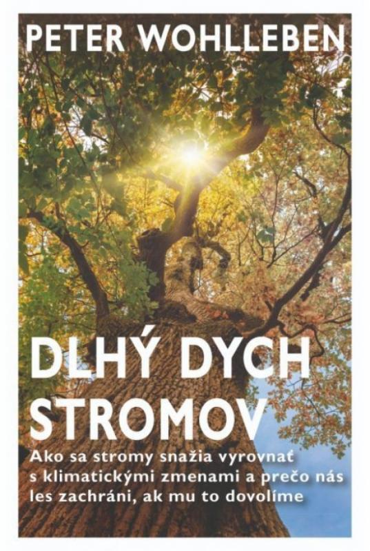 Kniha: Dlhý dych stromov - Wohlleben Peter