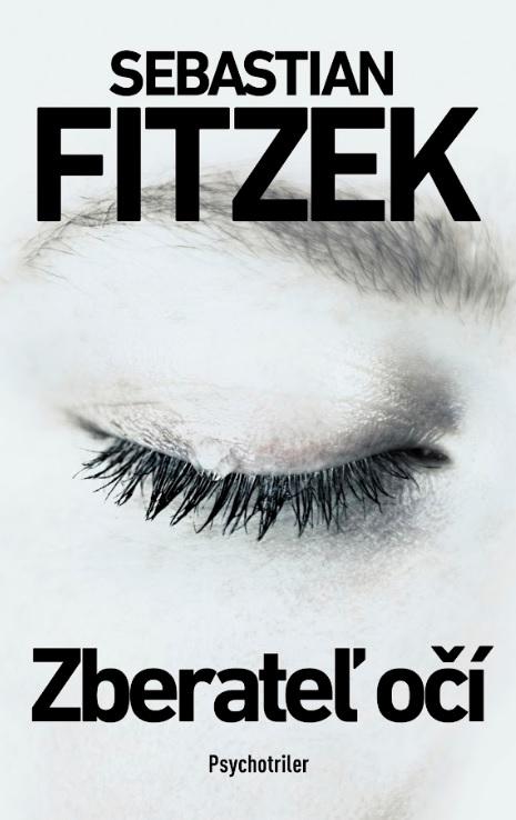 Kniha: Zberateľ očí - Sebastian Fitzek