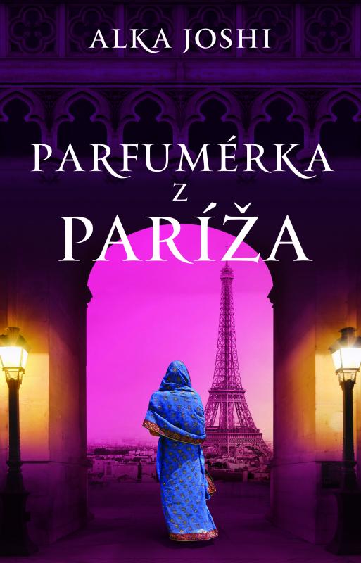 Kniha: Parfumérka z Paríža - Alka Joshi