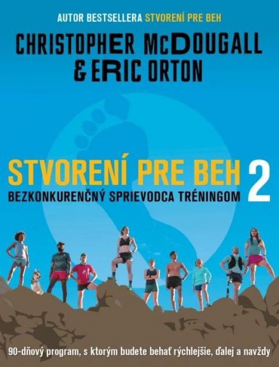 Kniha: Stvorení pre beh 2 - McDougall Christopher