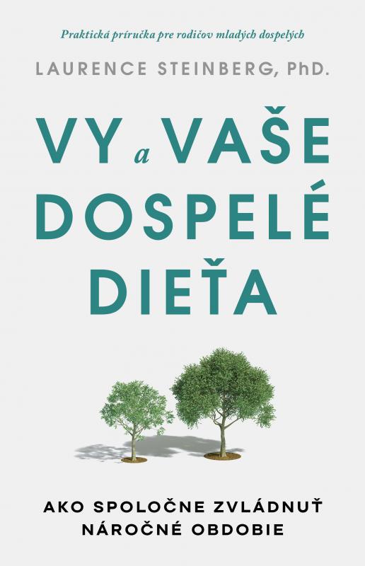 Kniha: Vy a vaše dospelé dieťa - Laurence Steinberg