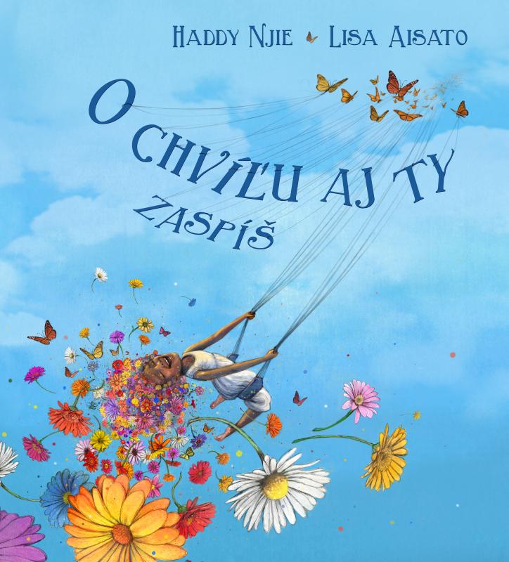 Kniha: O chvíľu aj ty zaspíš - Haddy Njie -amp; Lisa Aisato