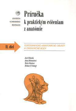 Kniha: Príručka k praktickým cvičeniam z anatómie II. diel - Jozef Beňuška a kol.