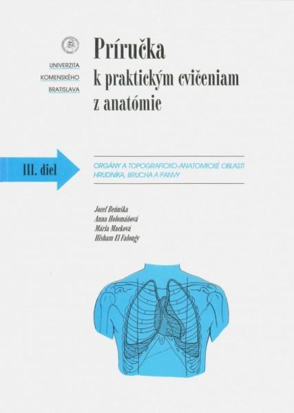 Kniha: Príručka k praktickým cvičeniam z anatómie III. diel. - Jozef Beňuška a kol.