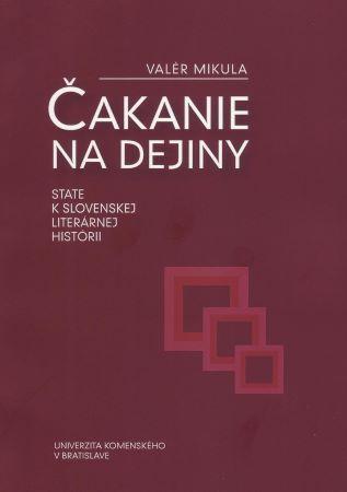 Kniha: Čakanie na dejiny - Valér Mikula