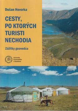 Kniha: Cesty, po ktorých turisti nechodia - Dušan Hovorka