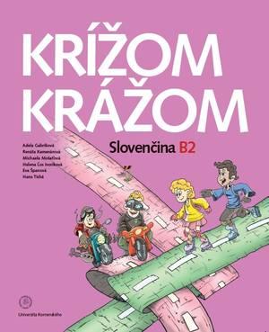 Kniha: Krížom krážom Slovenčina B2 s CD - Adela Gabríková