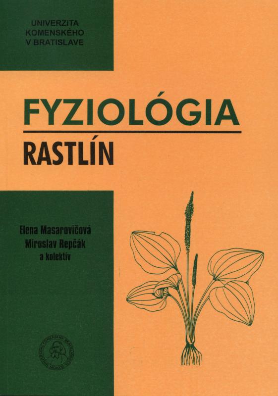 Kniha: Fyziológia rastlín - Elena Masarovičová