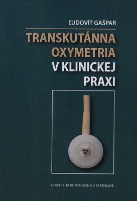 Kniha: Transkutánna oxymetria v klinickej praxi - Ľudovít Gašpar