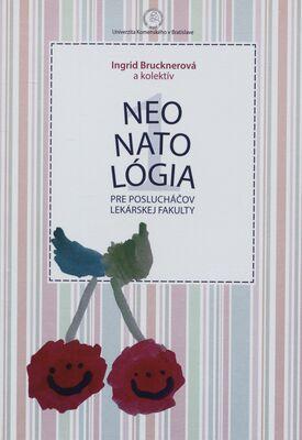 Kniha: Neonatológia pre poslucháčov Lekárskej fakulty - Ingrid Brucknerová a kol.