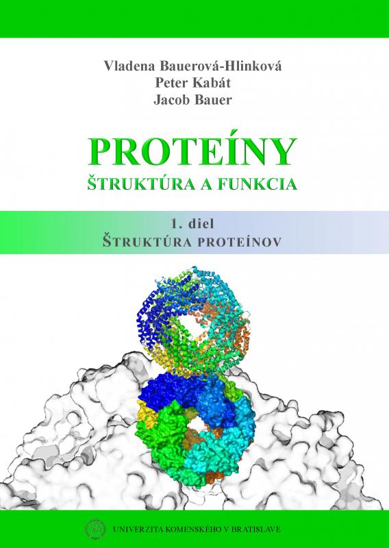 Kniha: Proteíny. Štruktúra a funkcia - 1.diel - Peter Kabát