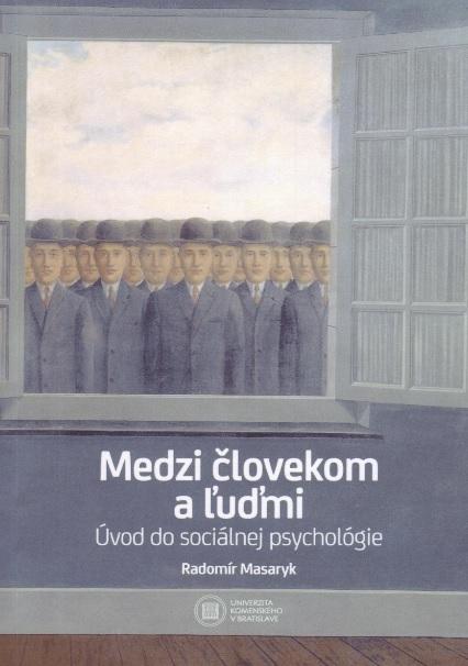 Kniha: Medzi človekom a ľuďmi / Úvod do sociálnej psychológie - Radomír Masaryk