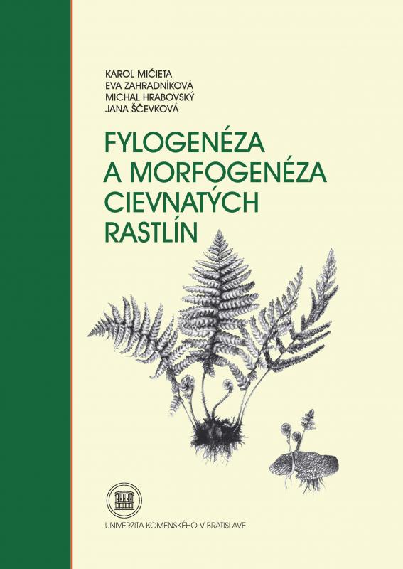 Kniha: Fylogenéza a morfogenéza cievnatých rastlín (2. vydanie) - Karol Mičieta