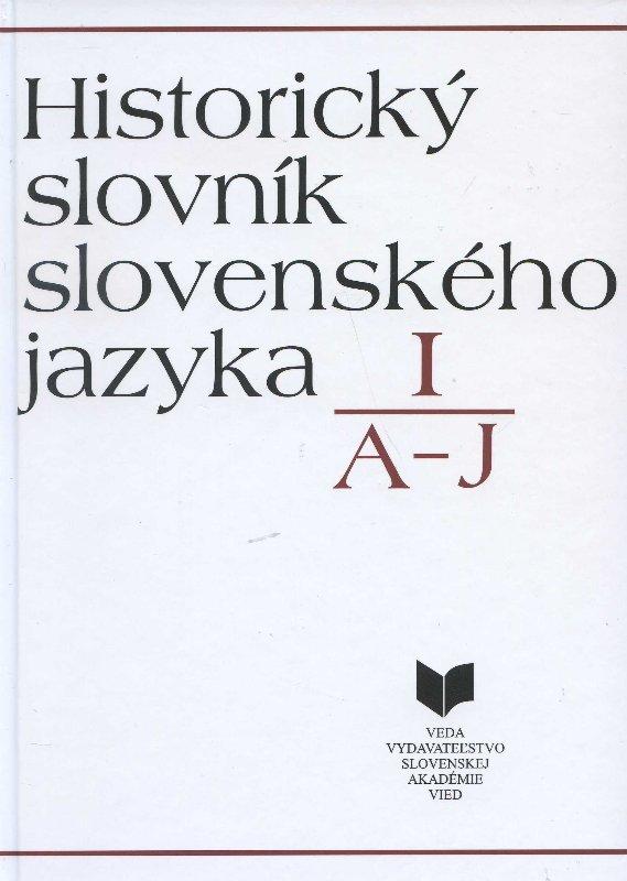 Kniha: Historický slovník slovenského jazyka I (A - J)autor neuvedený