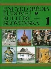 Kniha: Encyklopédia ľudovej kultúry Slovenska 1 - Kolektív autorov