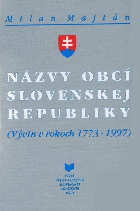 Kniha: Názvy obcí Slovenskej republiky - Milan Majtán