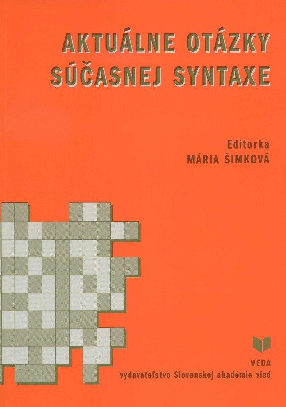 Kniha: Aktuálne otázky súčasnej syntaxe - Mária Šimková