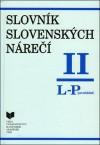 Kniha: Slovník slovenských nárečí II (L - P) - Ivor Ripka
