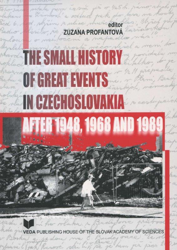 Kniha: Small History of Great Events in Czechoslovakia - Zuzana Profantová
