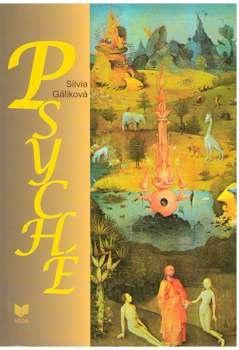 Kniha: Psyché - Silvia Gáliková