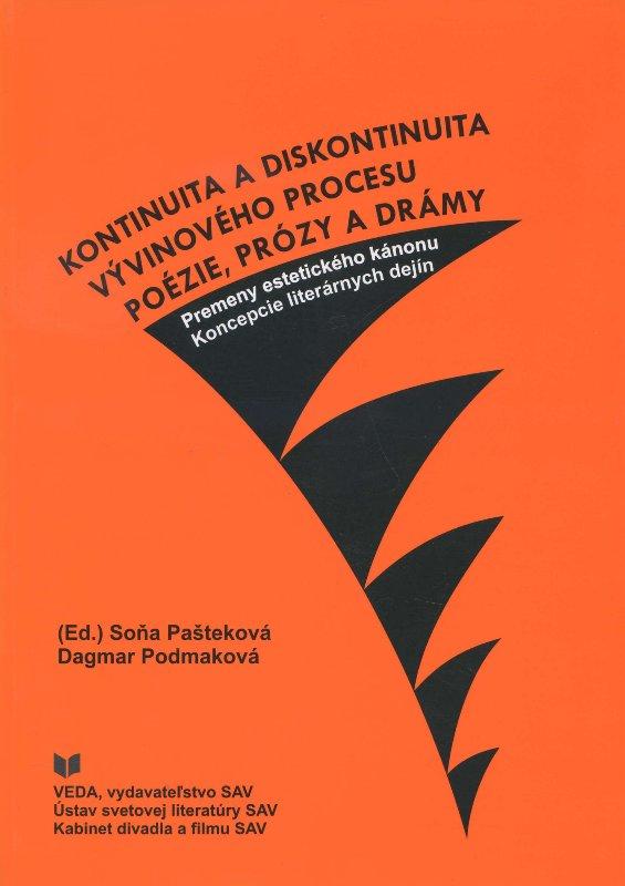 Kniha: Kontinuita a diskontinuita vývinového procesu poézie, prózy a drámy - Soňa Pašteková