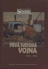 Kniha: Prvá svetová vojna 1914-1918 - Dušan Kováč