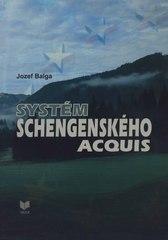 Kniha: Systém schengenského acquis - Jozef Balga