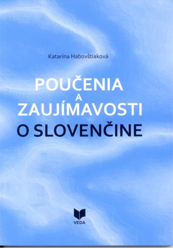 Kniha: Poučenia a zaujímavosti o slovenčine - Petr Hebák