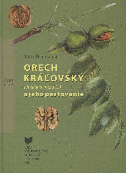 Kniha: Orech kráľovský a jeho pestovanie - Ján Navara