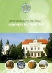 Kniha: Sprievodca po zbierkach Arboréta Mlyňany SAV - Peter Hoťka