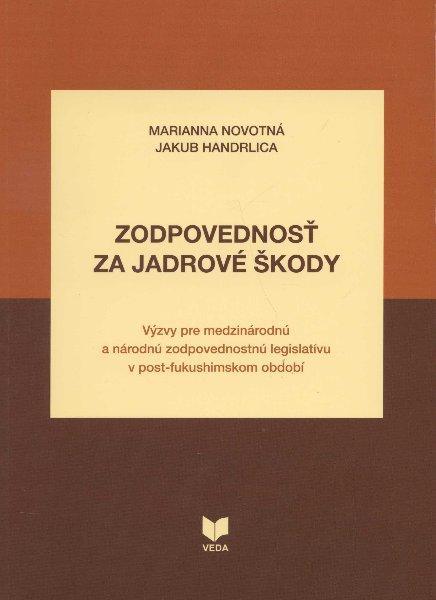 Kniha: Zodpovednosť za jadrové škody - Marianna Novotná