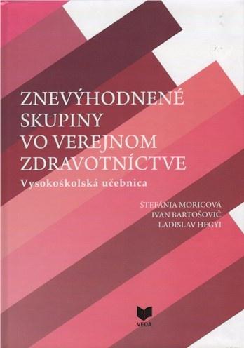 Kniha: Znevýhodnené skupiny vo verejnom zdravotníctve - Ladislav Hegyi