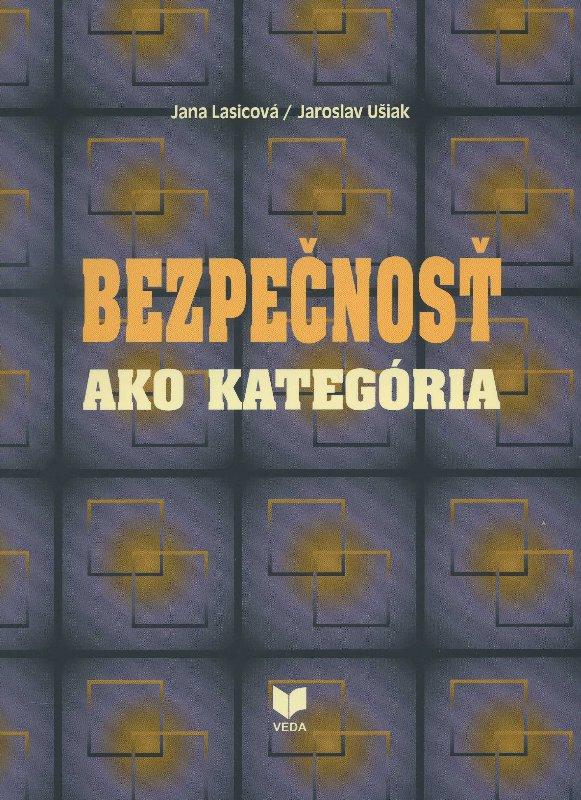 Kniha: Bezpečnosť ako kategória - Jana Lasicová