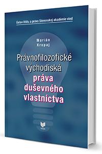 Kniha: Právnofilozofické východiská práva duševného vlastníctvaautor neuvedený