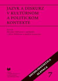 Kniha: Jazyk a diskurz v kultúrnom a politickom kontexte - Ondrejovič Slavomír