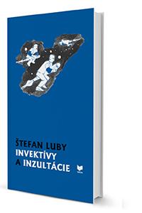 Kniha: Invektívy a inzultácie - Štefan Luby