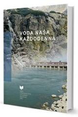 Kniha: Voda naša každodenná - Jaroslav Matulík